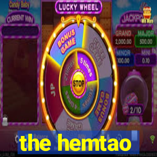 the hemtao